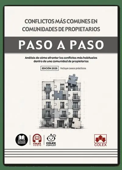 Conflictos Más Comunes en Comunidades de Propietarios. Paso a Paso
