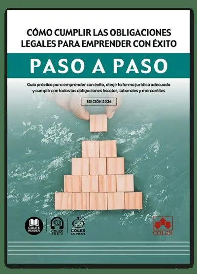 Cómo Cumplir las Obligaciones Legales para Emprender con Éxito. Paso a Paso