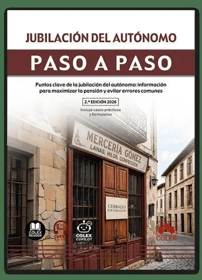 Jubilación del Autónomo. Paso a Paso (2. ª Edición)