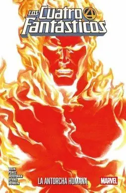 Coleccion los 4 Fantasticos: la Antorcha Humana