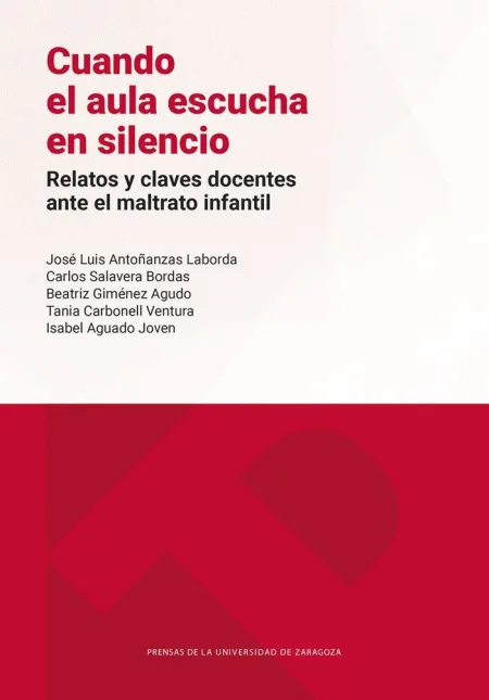 Cuando el Aula Escucha en Silencio. Relatos y Claves Docentes Ante el Maltrato I
