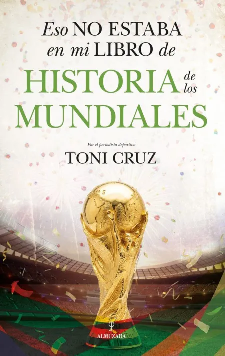 Eso no Estaba... hist. De los Mundiales