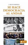 SE HACE DEMOCRACIA AL ANDAR
