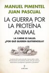 GUERRA POR LA PROTEÍNA ANIMAL, LA