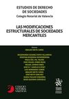 LAS MODIFICACIONES ESTRUCTURALES DE SOCIEDADES MERCANTILES.