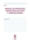 MANUAL DE PRIVACIDAD, PROTECCIÓN DE DATOS Y CIBERSEGURIDAD 2ª EDICIÓN