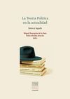 TEORIA POLITICA EN LA ACTUALIDAD. RETOS Y LEGADOS