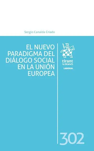 El Nuevo Paradigma del Dialogo Social en la Union Europea