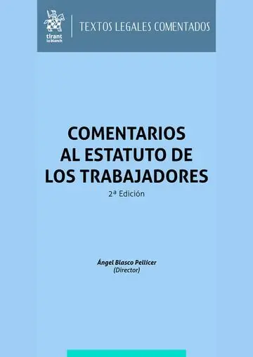 Comentarios Al Estatuto de los Trabajadores 2ª Edición