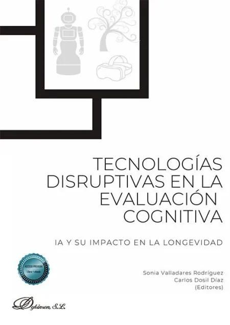 Tecnologías Disruptivas en la Evaluación Cognitiva: Ia y Su Impacto en la Longev