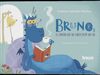 BRUNO, EL DRAGÓN QUE NO SABÍA DECIR QUE NO