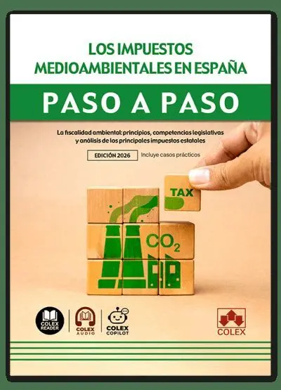 Los Impuestos Medioambientales en España. Paso a Paso