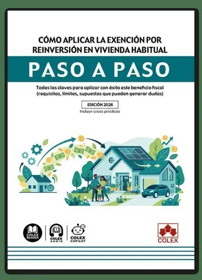 Cómo Aplicar la Exención por Reinversión en Vivienda Habitual. Paso a Paso