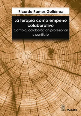 La Terapia Como Empeño Colaborativo. Cambio, Colaboración Profesional y Conflict