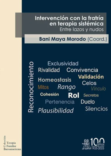 Intervención con la Fratría en Terapia Sistémica. Entre Lazos y Nudos