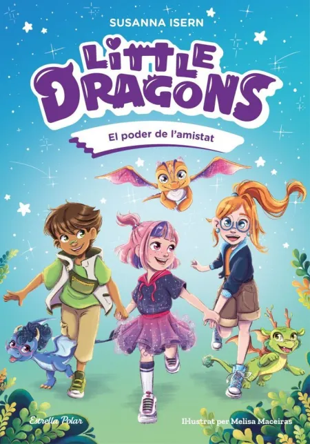 Little Dragons 2. El Poder de L´amistat