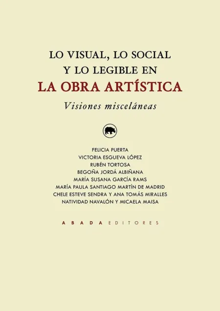 Lo Visual, lo Social y lo Legible en la Obra Artis