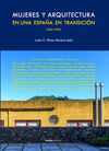 MUJERES Y ARQUITECTURA EN UNA ESPAÑA EN TRANSICIÓN