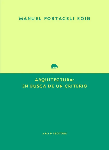 Arquitectura: en Busca de un Criterio