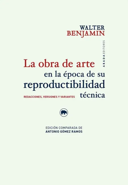 La Obra de Arte en la Epoca de Su Reproductibilida