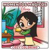 DISNEY. MOMENTOS MAGICOS. COZY COLORING