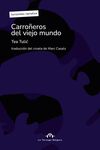 CARROÑEROS DEL VIEJO MUNDO