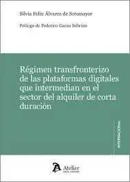 Régimen Transfronterizo de las Plataformas Digitales que Intermedian en el Sector del Alquiler de Corta Duracion