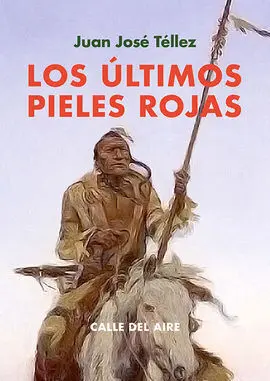 Ultimos Pieles Rojas, los