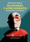 OLVIDANZA Y ATREVIMIENTO