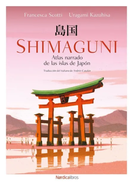 Shimaguni. Atlas Narrado de las Islas de Japon