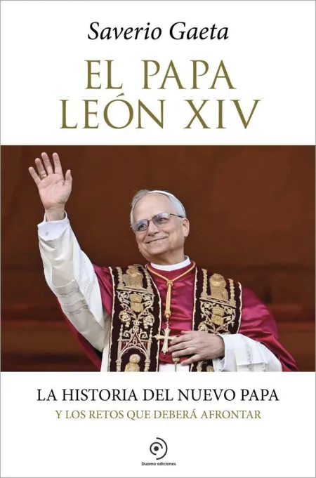 El Papa León Xiv: la Historia del Nuevo Papa