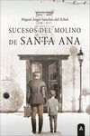 SUCESOS DEL MOLINO DE SANTA ANA