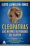 LAS CLEOPATRAS: LAS REINAS OLVIDADAS DE EGIPTO