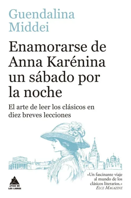 Enamorarse de Anna Karenina un Sabado por la Noche