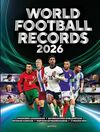 WORLD FOOTBALL RECORDS 2026