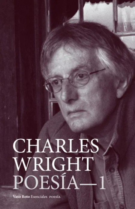 Charles Wright- Poesía 1