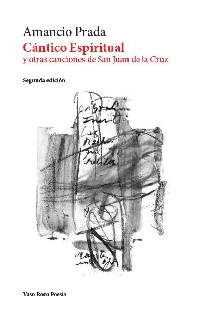 Cantico Espiritual y Otras Canciones de San Juan D