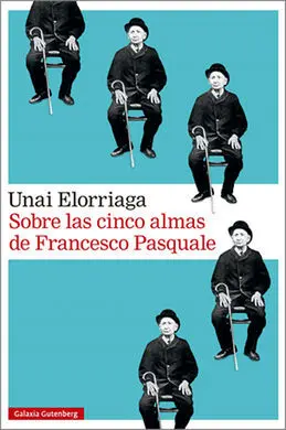 Sobre las Cinco Almas de Francesco Pasquale