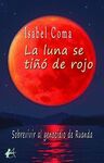LA LUNA SE TIÑÓ DE ROJO
