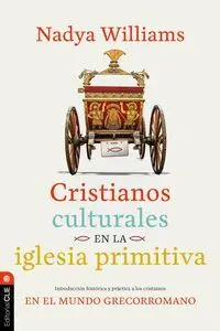 Cristianos Culturales en la Iglesia Primitiva
