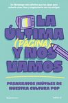 LA ÚLTIMA (PÁGINA) Y NOS VAMOS