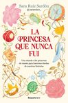 PRINCESA QUE NUNCA FUI, LA