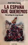 LA ESPAÑA QUE QUEREMOS