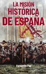 LA MISIÓN HISTÓRICA DE ESPAÑA