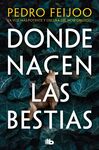 DONDE NACEN LAS BESTIAS