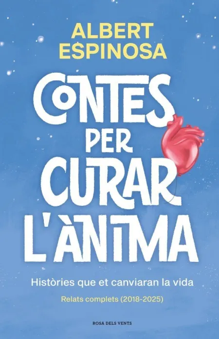 Contes Per Curar L'anima. Histories que Et Faran Bategar