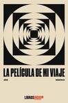 LA PELÍCULA DE MI VIAJE
