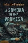 LA SOMBRA DE UNA PROMESA