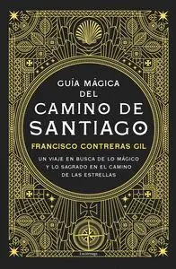 Guia Magica del Camino de Santiago