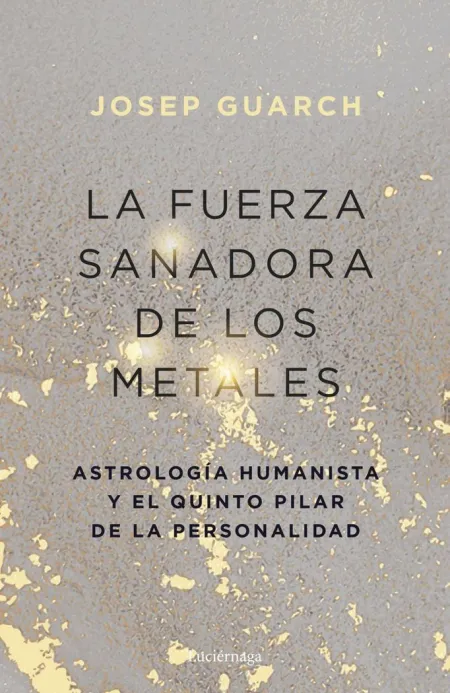 La Fuerza Sanadora de los Metales